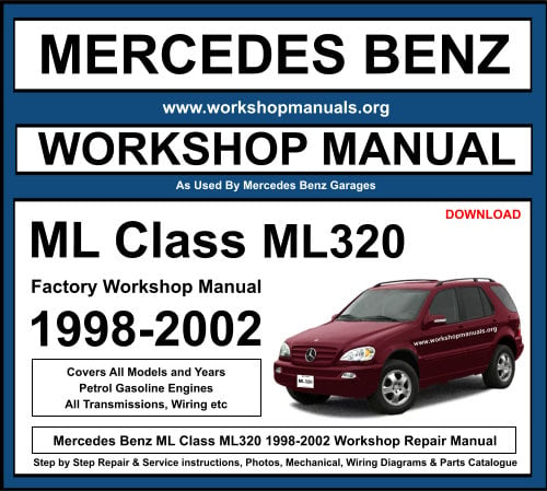 Mercedes ML Class ML320 Workshop Repair Manual 1998-2002 Download