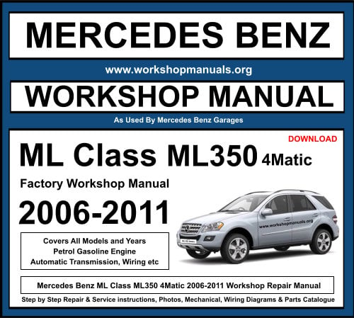 Mercedes ML Class ML350 4Matic Workshop Repair Manual 2006-2011 Download