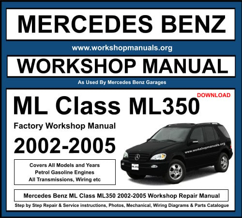 Mercedes ML Class ML350 Workshop Repair Manual 2002-2005 Download