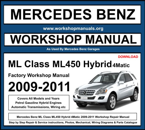 Mercedes ML Class ML450 Hybrid 4Matic Workshop Repair Manual 2009-2011 Download