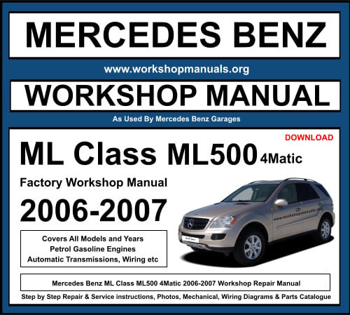 Mercedes ML Class ML500 4Matic Workshop Repair Manual 2006-2007 Download