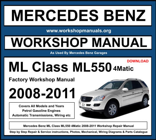 Mercedes ML Class ML550 4Matic Workshop Repair Manual 2008-2011 Download