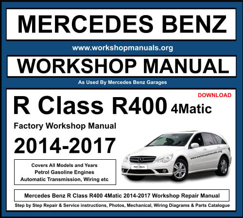 Mercedes R Class R400 4Matic 2014-2017 Workshop Repair Manual