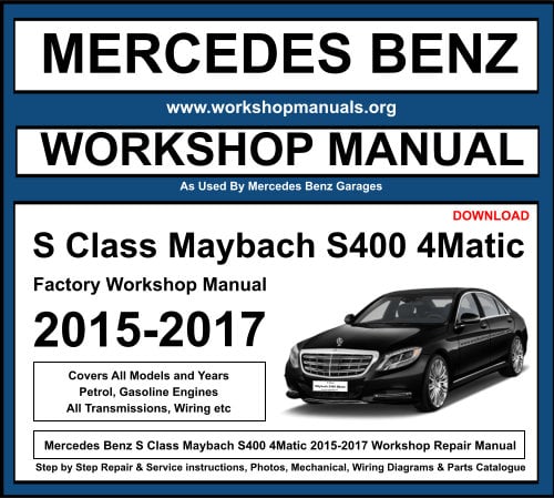 Mercedes S Class Maybach S400 4Matic Workshop Repair Manual Download