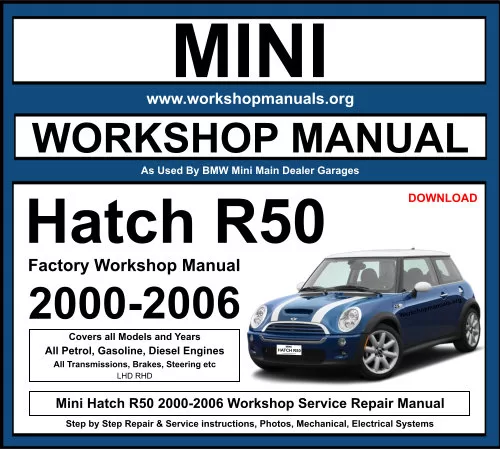 Mini Hatch R50 2000-2006 Workshop Repair Manual Download