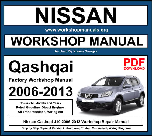 Nissan Qashqai J10 2006-2013 Workshop Repair Manual