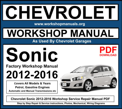 Chevrolet Sonic Workshop Service Repair Manual 2012-2016 PDF