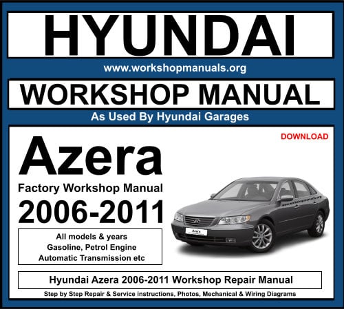 Hyundai Azera 2006-2011 Workshop Repair Manual