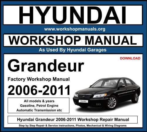 Hyundai Grandeur 2006-2011 Workshop Repair Manual