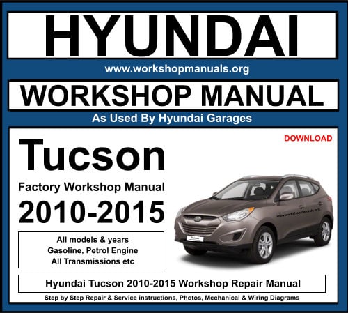 Hyundai Tuscan 2010-2015 Workshop Repair Manual