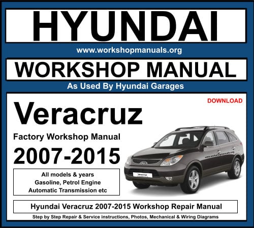 Hyundai Veracruz 2007-2015 Workshop Repair Manual