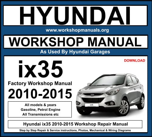 Hyundai ix35 2010-2015 Workshop Repair Manual