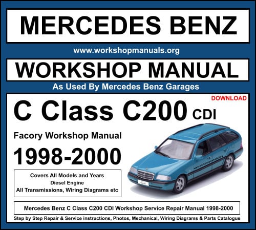Mercedes Benz C200 CDI Workshop Service Repair Manual 1998-2000
