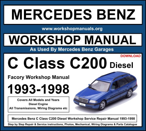 Mercedes Benz C200 Diesel Workshop Service Repair Manual 1993-1998