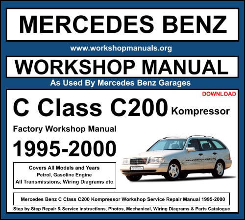 Mercedes Benz C200 Kompressor Workshop Service Repair Manual 1995-2000