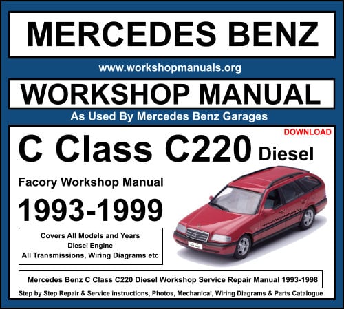 Mercedes Benz C220 Diesel Workshop Service Repair Manual 1993-1999