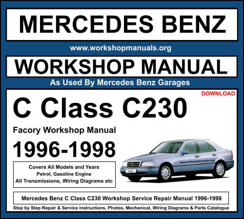 Mercedes Benz C230 Workshop Service Repair Manual 1996-1998