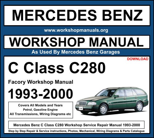 Mercedes Benz C280 Workshop Service Repair Manual 1993-2000