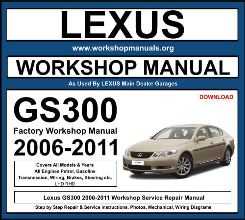 Lexus GS300 2006-2011 Workshop Repair Manual Download