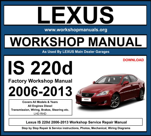 Lexus IS220d 2006-2013 Workshop Repair Manual Download