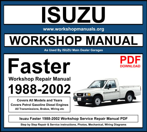 Isuzu Faster 1988-2002 Workshop Repair Manual Download PDF