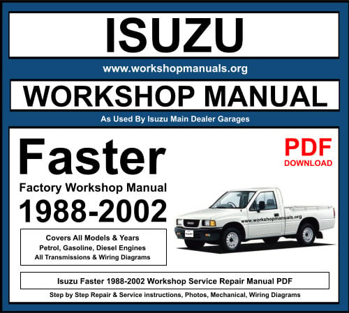 Isuzu Faster 1988-2002 Workshop Repair Manual Download