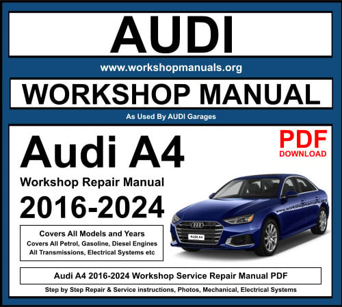 Audi A4 2016-2024 PDF Workshop Repair Manual Download