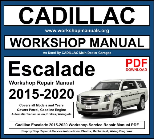 Cadillac Escalade 2015-2020 Workshop Repair Manual Download PDF
