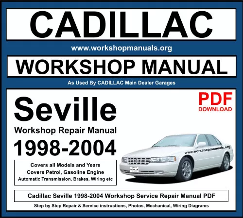 Cadillac Seville 1998-2004 Workshop Repair Manual Download PDF