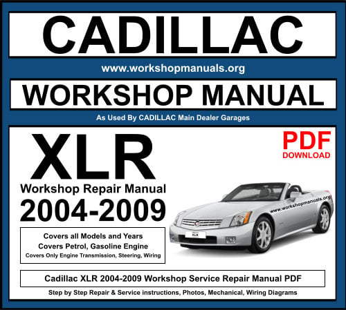 Cadillac XLR 2004-2009 Workshop Repair Manual Download PDF