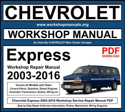 Chevrolet Express 2003-2016 PDF Workshop Repair Manual Download