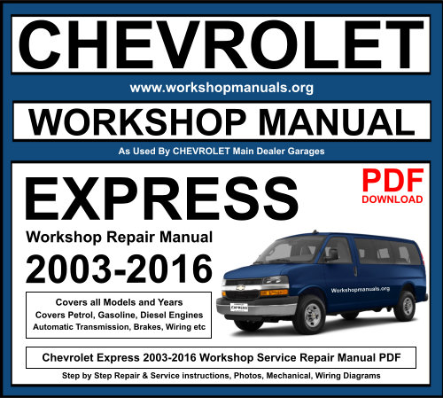 Chevrolet Express 2003-2016 Workshop Repair Manual Download PDF