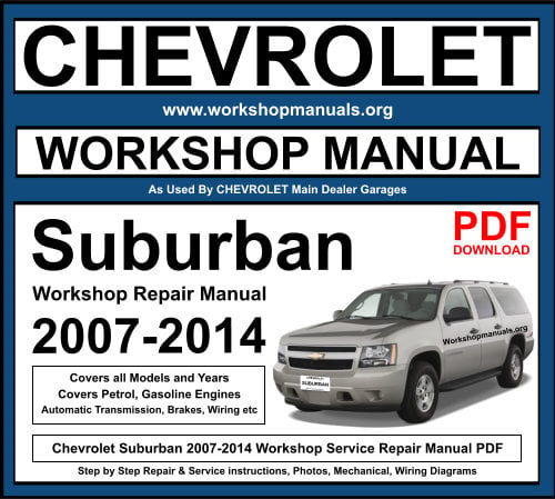 Chevrolet Suburban 2007-2014 Workshop Repair Manual Download PDF