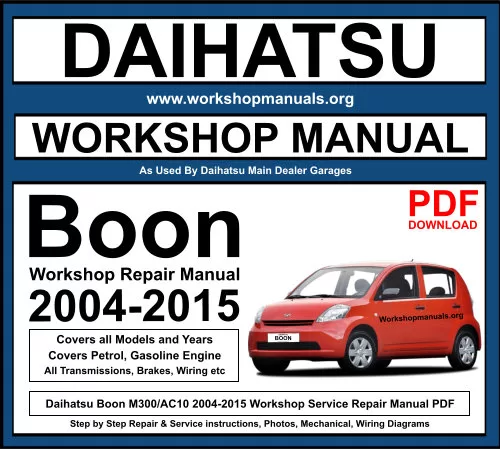 Daihatsu Boon M300 2004-2015 Workshop Repair Manual Download PDF