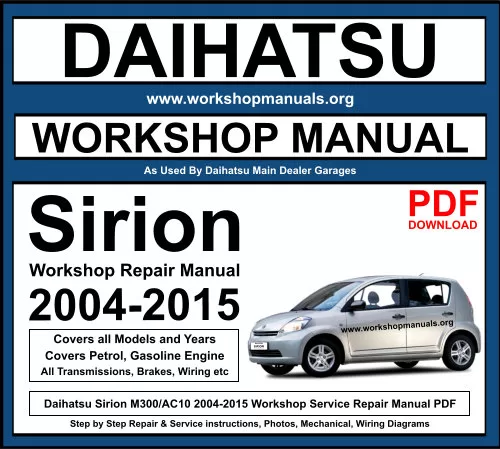 Daihatsu Sirion M300 2004-2015 Workshop Repair Manual Download PDF
