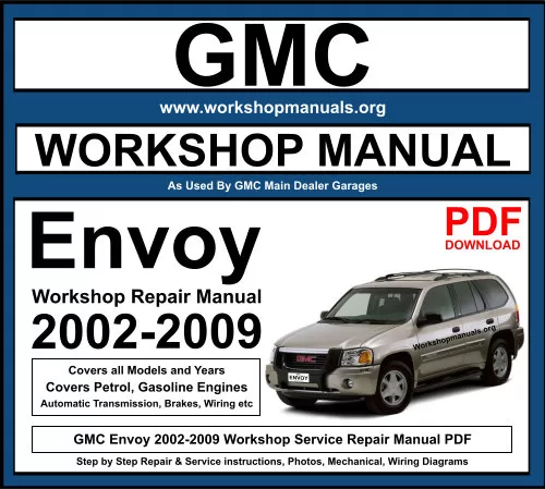 GMC Envoy 2002-2009 Workshop Repair Manual Download PDF