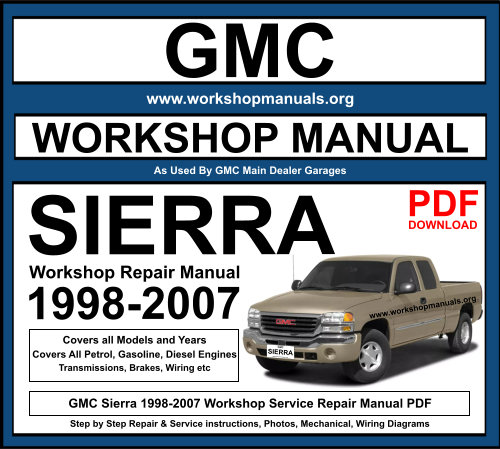 GMC Sierra 1998-2007 Workshop Repair Manual Download PDF