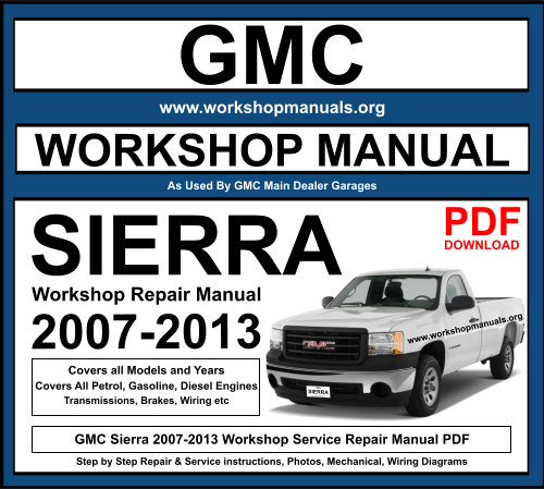 GMC Sierra 2007-2013 Workshop Repair Manual Download PDF