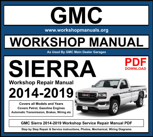 GMC Sierra 2014-2019 Workshop Repair Manual Download PDF