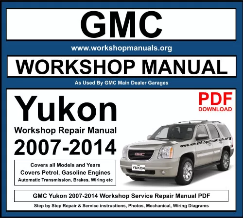 GMC Yukon 2007-2014 Workshop Repair Manual Download PDF