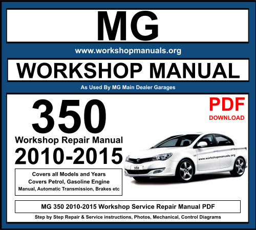 MG 350 2010-2015 Workshop Repair Manual Download PDF