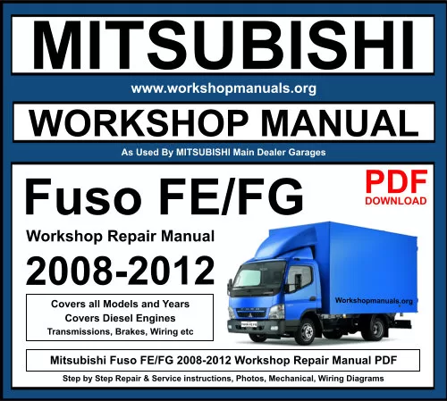 Mitsubishi Fuso FE FG 2008-2012 Workshop Repair Manual Download PDF