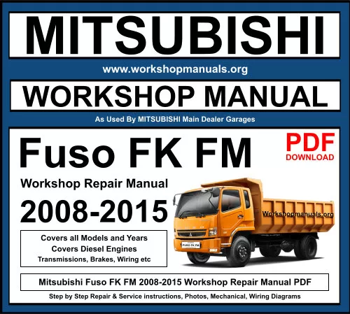 Mitsubishi Fuso FK FM 2008-2015 Workshop Repair Manual Download PDF