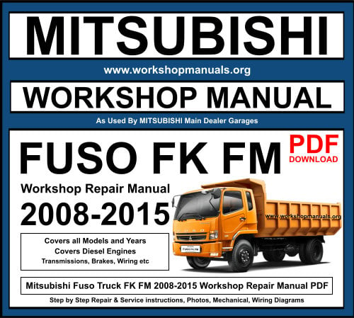 Mitsubishi Fuso FK FM 2008-2015 Workshop Repair Manual Download PDF