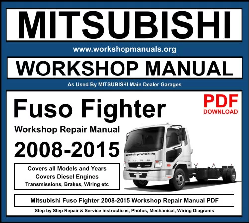Mitsubishi Fuso Fighter 2008-2015 Workshop Repair Manual Download PDF