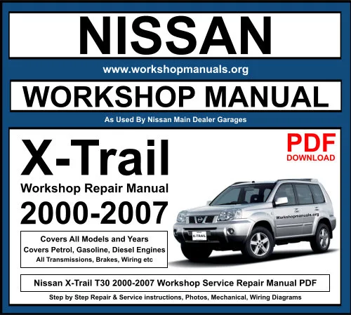 Nissan X-Trail 2000-2007 Workshop Repair Manual Download PDF