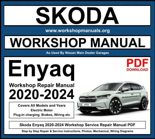 Skoda Enyaq 2020-2024 Workshop Repair Manual Download PDF