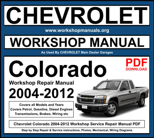Chevrolet Colorado 2004-2012 Workshop Repair Manual Download PDF
