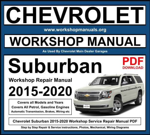 Chevrolet Suburban 2015-2020 Workshop Repair Manual Download PDF