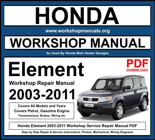 Honda Element 2003-2011 Workshop Repair Manual Download PDF